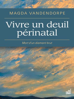 cover image of Vivre un deuil périnatal